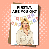 
              Holly Willoughby inspired 'Are You OK' Birthday Card
            