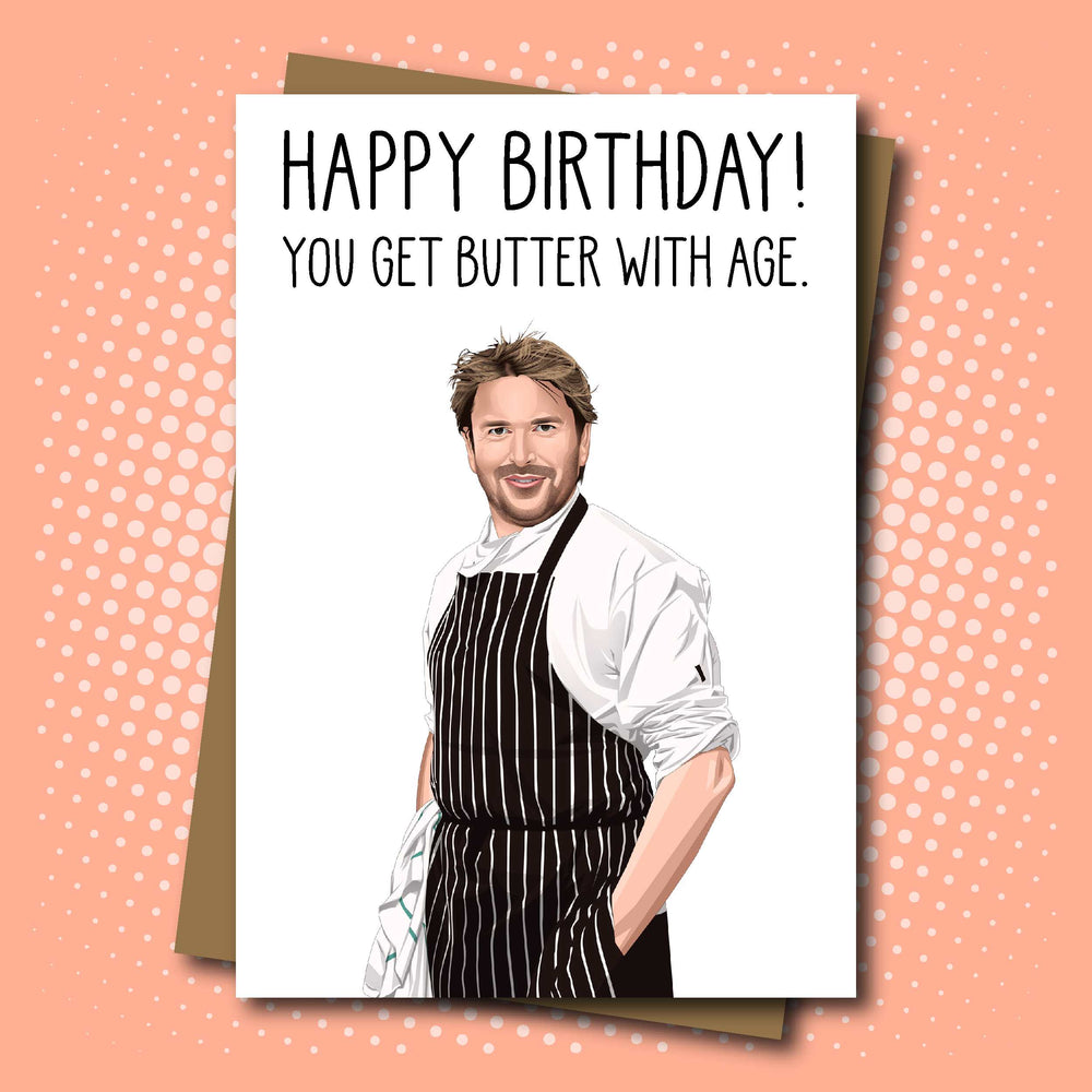James Martin inspired 'Butter With Age' Birthday Card