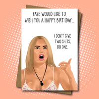 Faye inspired Birthday Card - Rude