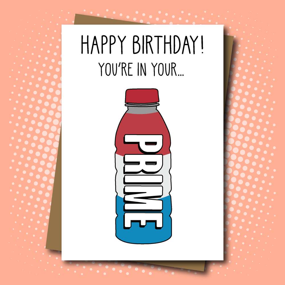 Prime hydration energy drink inspired Birthday Card