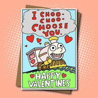 I Choo Choo Choose You - Happy Valentines