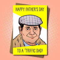 
              Del Boy inspired 'Triffic Dad - Father's Day Card
            