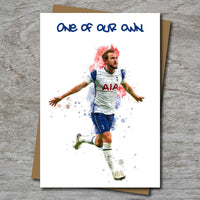 One of our own - Harry Kane / Tottenham Hotspur Themed Unofficial Birthday Card