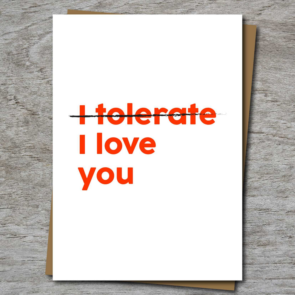 I Tolerate / Love You - Valentine's Day Card