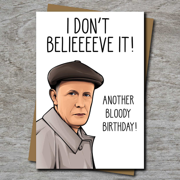 Victor Meldrew inspired Birthday Card - I don't believe it!
