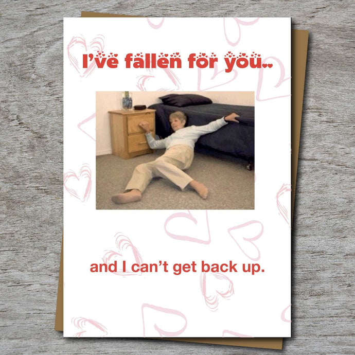 I've Fallen for you.. Meme Valentine’s Day Card